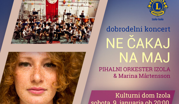 Dobrodelni koncert: Ne čakaj na maj